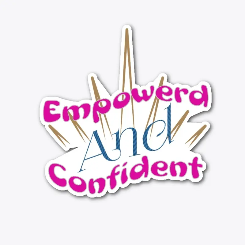            Empowerd confident,Positive